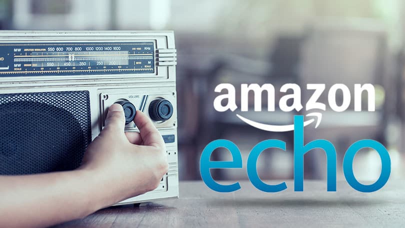 Cómo escuchar la radio en su Amazon Echo